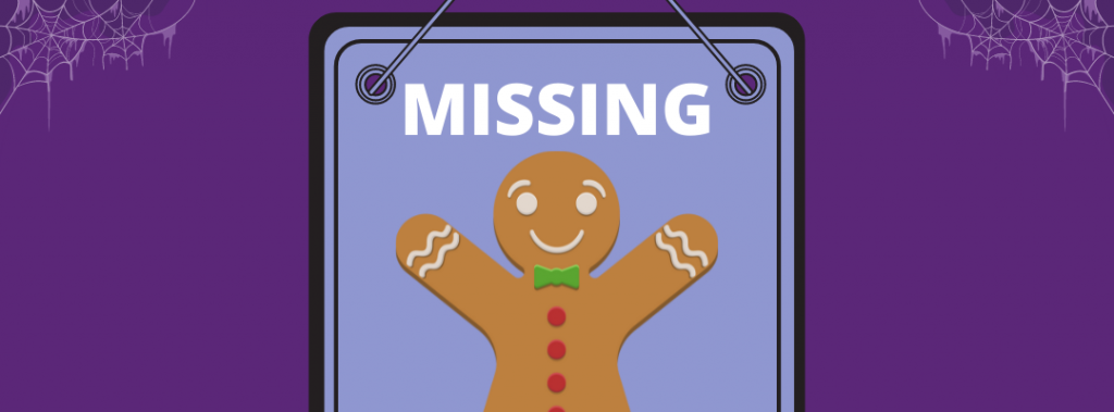 poster of missing gingerbread man